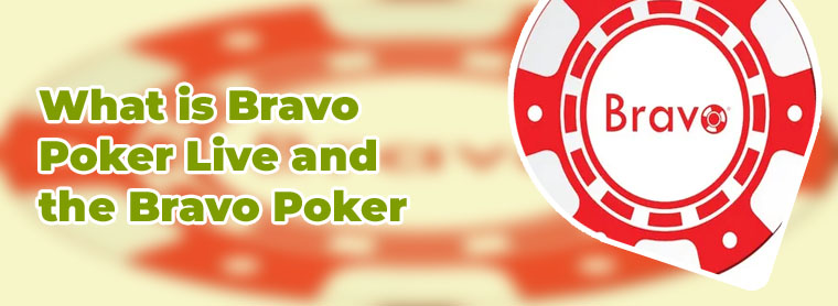 Bravo poker live